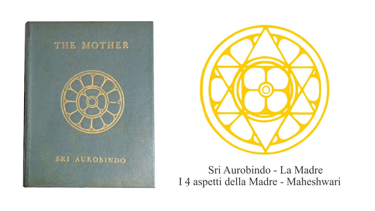 Sri Aurobindo - La Madre - I 4 aspetti della Madre - Maheshwari