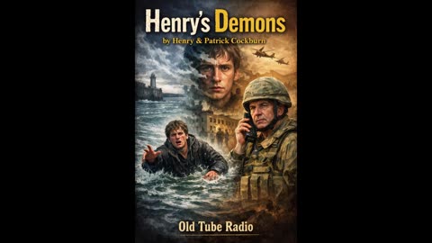 Henry’s Demons – A Harrowing BBC Radio Drama | Henry & Patrick Cockburn