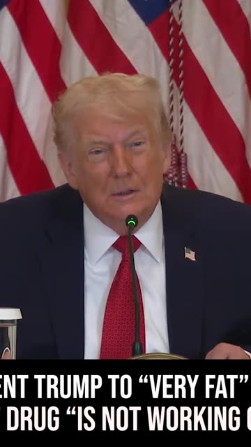 President Trump to "Very Fat" Friend: The Fat Drug "Is Not Working on You"