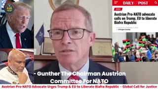 Austrian Pro-NATO Advocate Urges Trump & EU to Liberate Biafra Republic – Global Call for Justice
