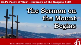Harmony of the Gospels #106 - The Sermon on the Mount Begins || God's Point of View