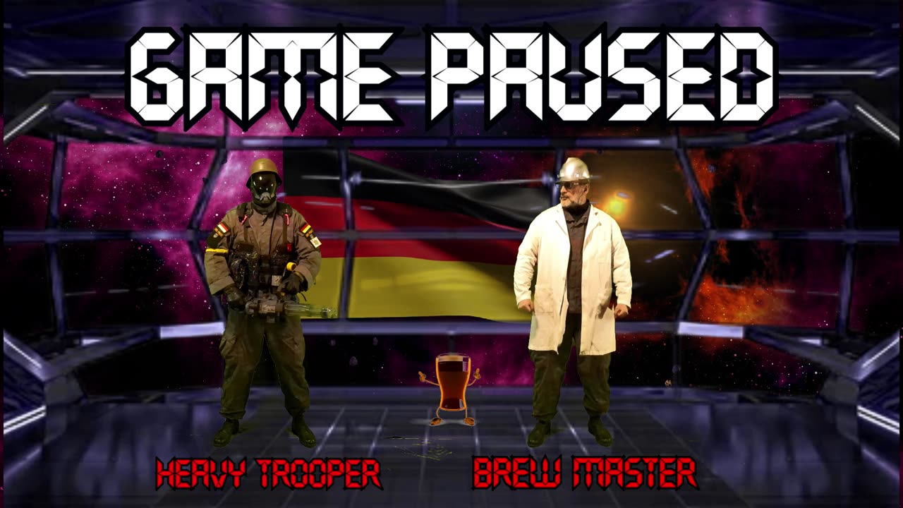 Der Prost - Game Paused - Heavy Trooper vs Brew Master