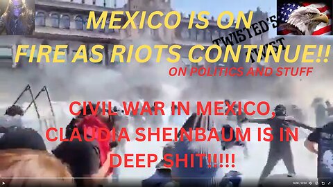 CIVIL WAR IN MEXICO? CLAUDIA SHEINBAUM IS IN DEEP SHIT!!!!