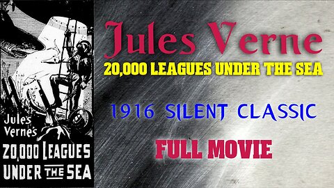 20 Thousand Leagues Under the Sea - 1916 - SILENT
