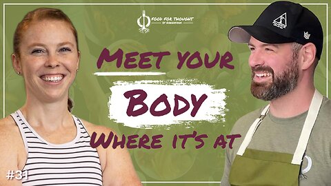 Movement as Medicine with Kali Meliski | Food for Thought #31