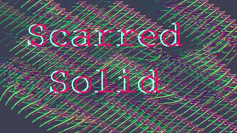 Midnight Oblivion Pt 472: Scarred Solid