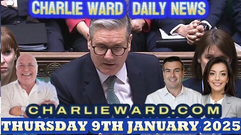 CHARLIE WARD DAILY NEWS WITH PAUL BROOKER THURSDAY 9TH JANUARY 2025