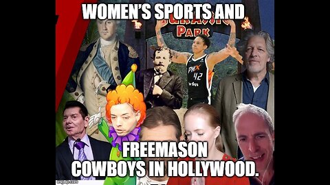 Women’s Sports and Freemason Cowboys In Hollywood