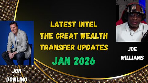 Jon Dowling & Joe Williams Discuss Geo Political Updates & The Latest Iraq Global Reset Information