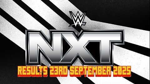 WWE Nxt Results 23rd September 2025