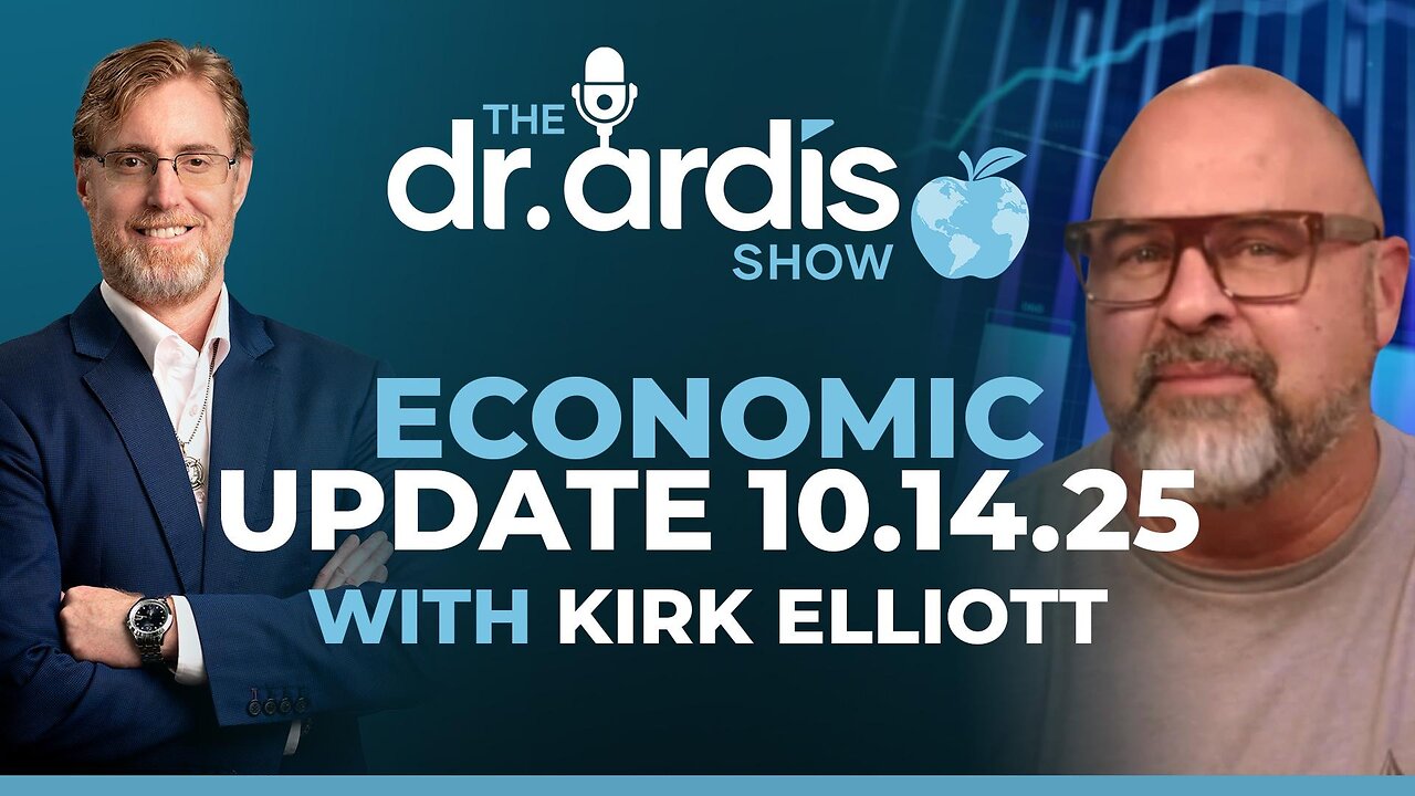 The Dr Ardis Show: Special Episode Economic Update with Kirk Elliott
