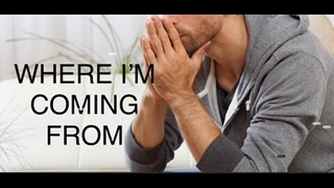 WHERE I'M COMING FROM