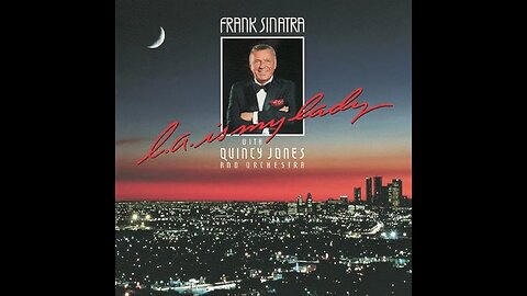 Frank Sinatra - LA is my Lady (Featuring Quincy Jones)