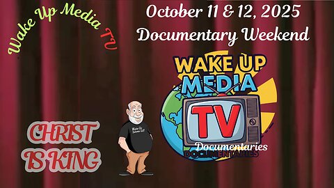 Wake Up Media TV Presents: Documentary Weekend
