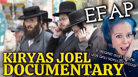 EFAP of Tyler Oliviera's Hasidic Jewish Kiryas Joel Documentary! Chrissie Mayr
