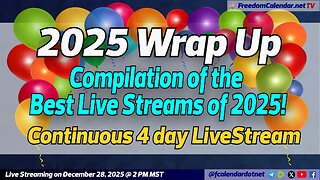 FreedomCalendar.net TV #075: 2025 Yearly Wrap Up LiveStream and Fundraising