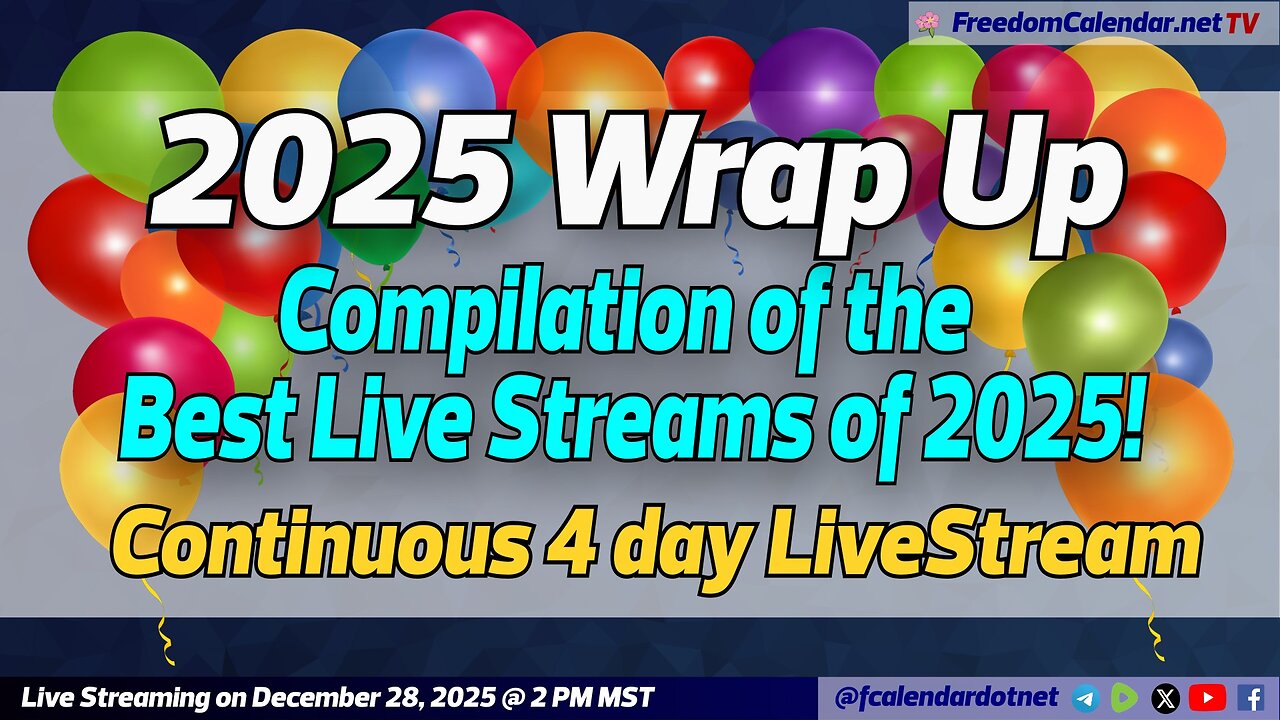 FreedomCalendar.net TV #075: 2025 Yearly Wrap Up LiveStream and Fundraising