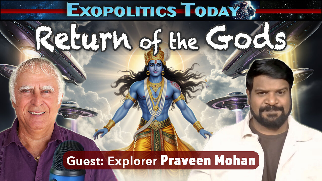 Vimanas, Ancient Temples & Return of the Gods: Interview with Praveen Mohan