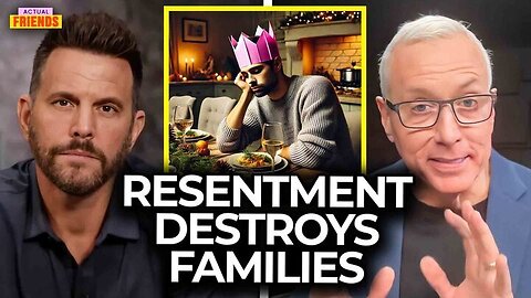 How Resentment Is Destroying Families