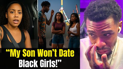 “My Son Won’t Date Black Women”—Black Mom Goes Off in Tik Tok Rant