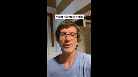 This Man Explains His “Guide” To Cheap Electricity