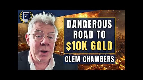 This Conflict Drives Gold to $10k - It s the Currency of WAR : Clem Chambers