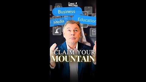 What Mountain Has God Called You to Climb?