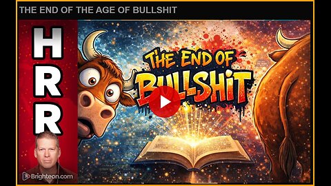 THE END OF THE AGE OF BULLSHIT!..........