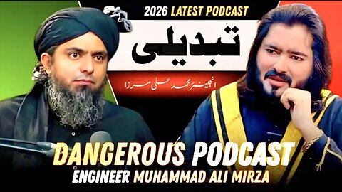 🔥 Engineer Muhammad Ali Mirza ki " TABDEELI aa gai " 🔥 2026 Dangerous Podcast 🔥 Dr Ahmed Naseer