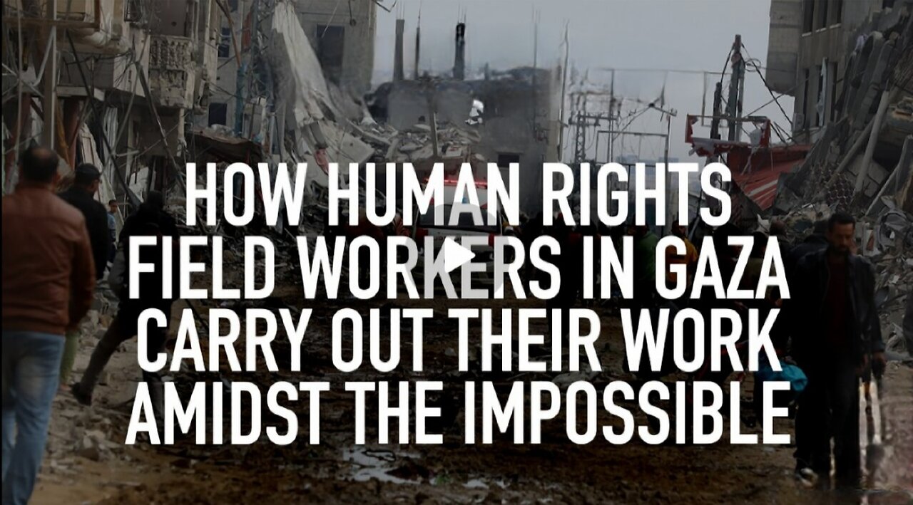 How human rights field workers in Gaza carry out their work amidst the impossible, with Issam Younis
