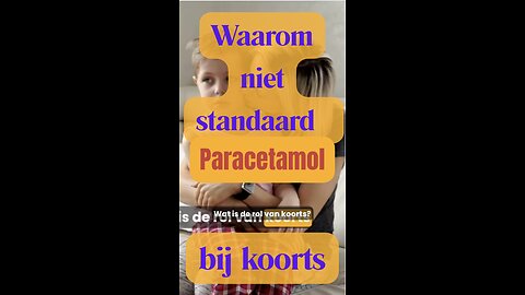 Waarom koorts niet standaard onderdrukken met paracetamol?
