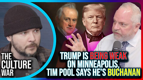 Trump Is Being Weak On Minneapolis, Tim Pool Says He’s Buchanan