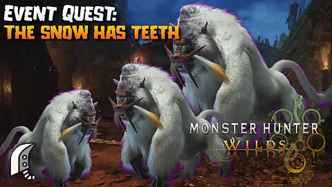 Monster Hunter Wilds (PC): Event Quest: The Snow Has Teeth