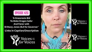 A Grassroots Bid To Make Oregon Safer And Fairer with Brittany Jones (BJ) for Governor | Episode 423