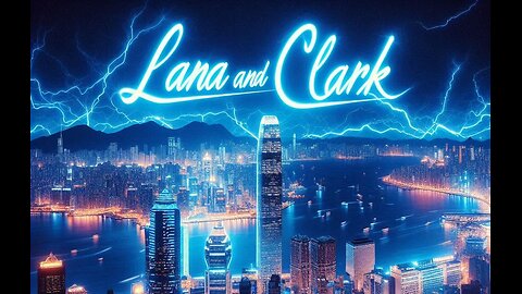 Lana and Clark
