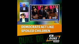 👶Democrats Act Like Spoiled Children