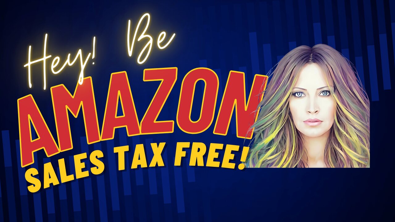 Be Tax Free On Amazon!