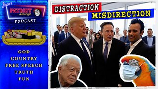 EP 156: Distraction and Misdirection | Current News and Events with Humor