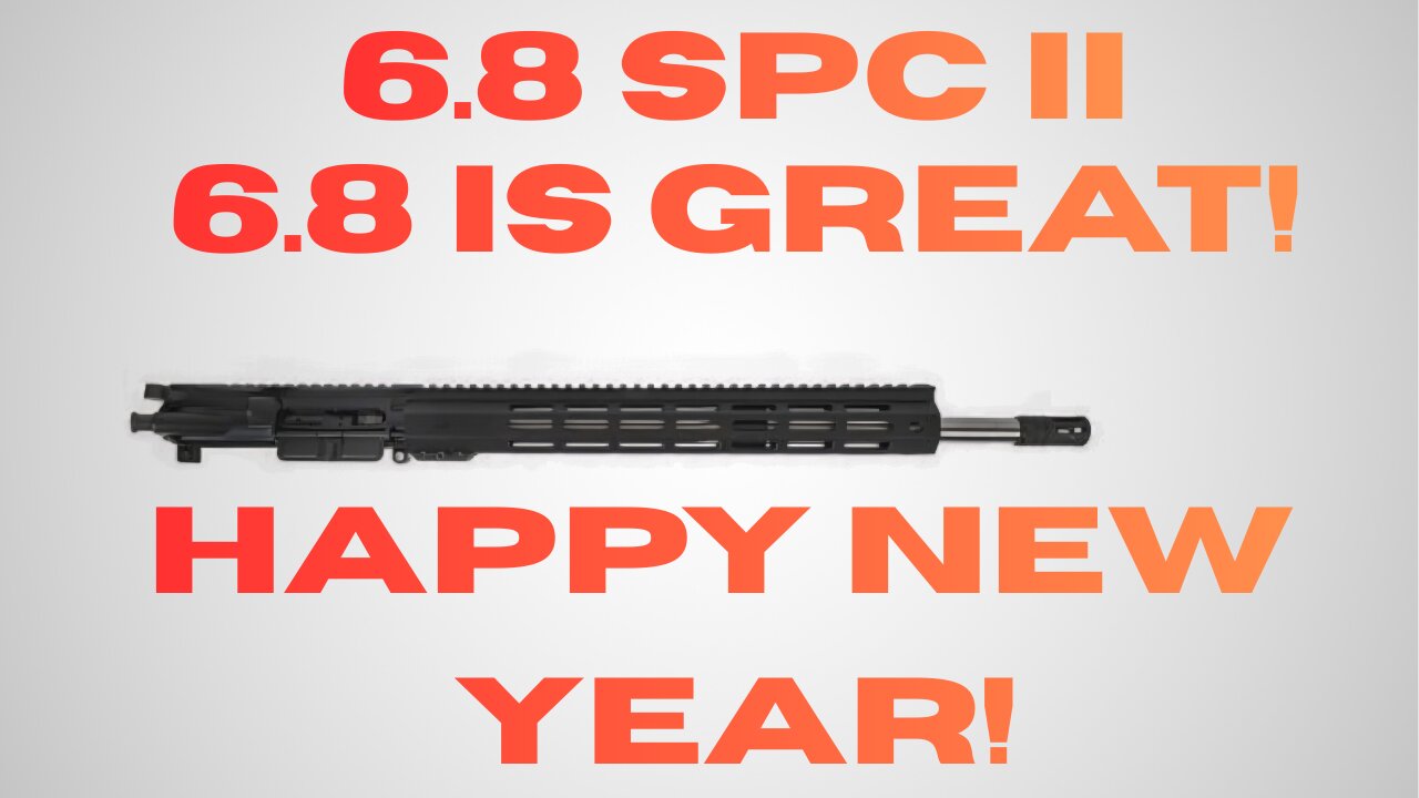 I'm getting a 6.8 SPC II upper!