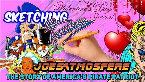 Valentine’s Day Special! Sketching The Privateer: Amateur Comic Art Live, Episode 135!