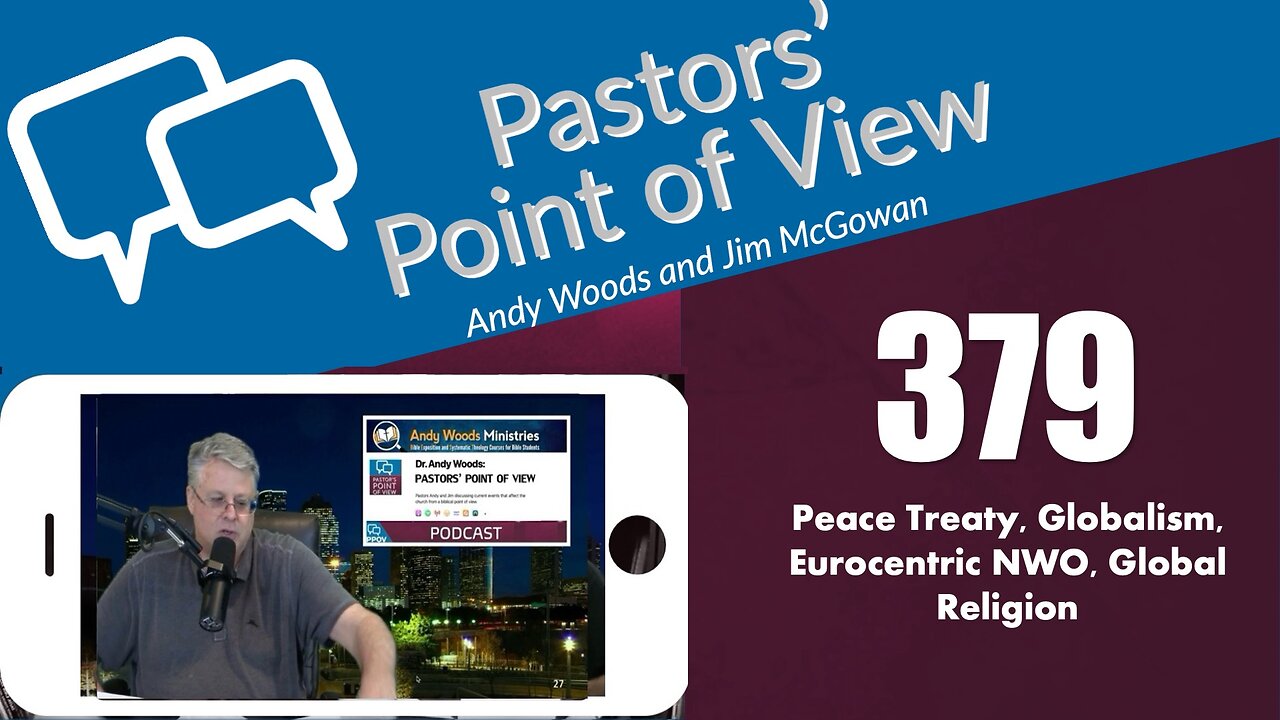 Pastors’ Point of View (PPOV) no. 379 - Prophecy update. Dr. Andy Woods. October 24, 2025