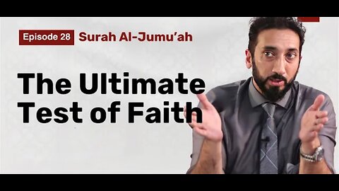 Trade, Temptation, and the Test of Faith | Ep 28 | Surah Al-Jumu'ah | Nouman Ali Khan