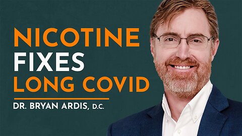 The Nicotine Cover-Up: The Biggest Medical Lie from 2020 with Dr Bryan Ardis