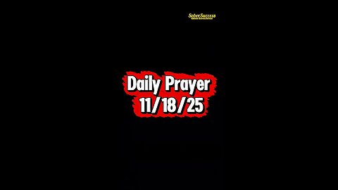 Daily Prayer 🙏 | 11/18/25 #MorningPrayer #MorningRoutine #DailyPrayer #DailyBlessing #Sobriety