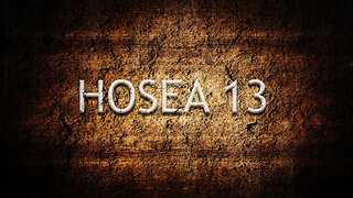 Hosea Chapter 13 | Pastor Anderson