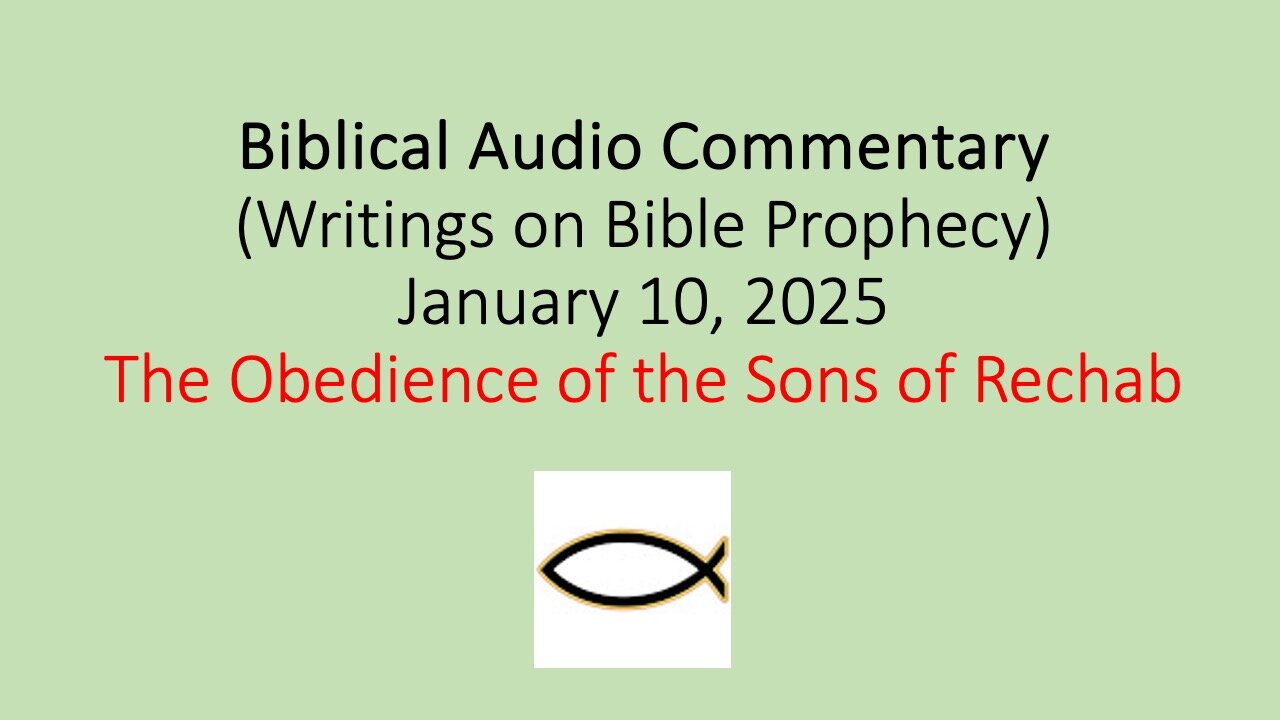 Biblical Audio Commentary – The Obedience of the Sons of Rechab