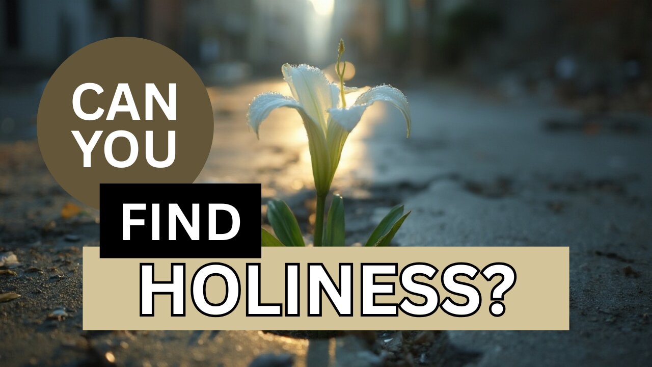 Where is Holiness (live holy)