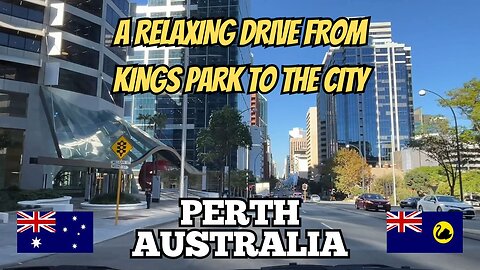 Exploring Perth Australia: A Relaxing Drive From Kings Park to the City