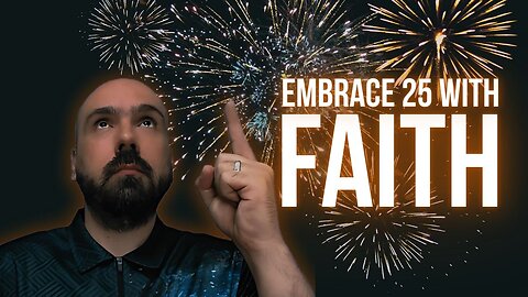 Embrace 25 With Faith