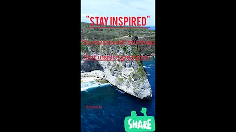 "Stay Inspired"